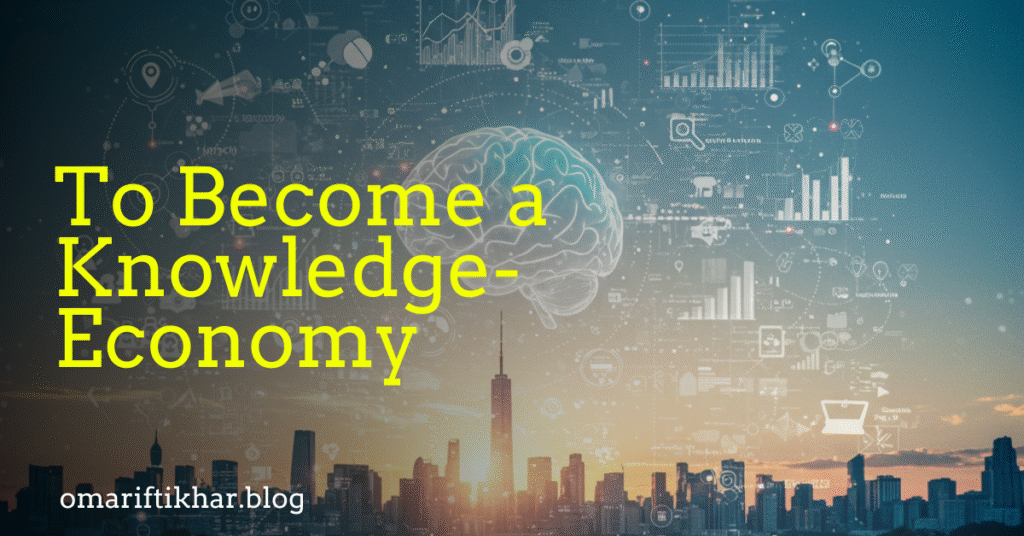 To Become a Knowledge-Economy