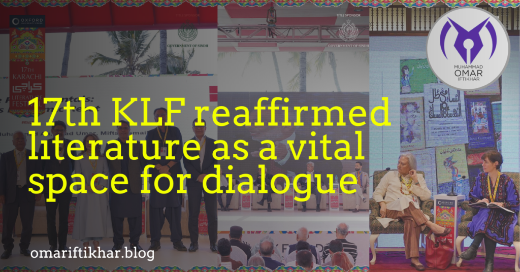 17th Karachi Literature Festival reaffirmed literature as a vital space for dialogue