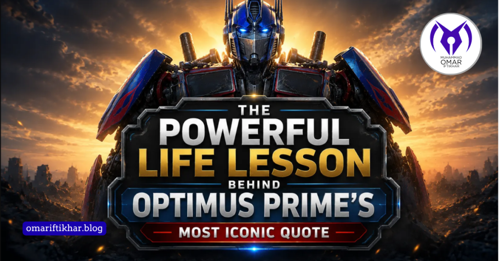 The Powerful Life Lesson Behind Optimus Prime’s Most Iconic Quote